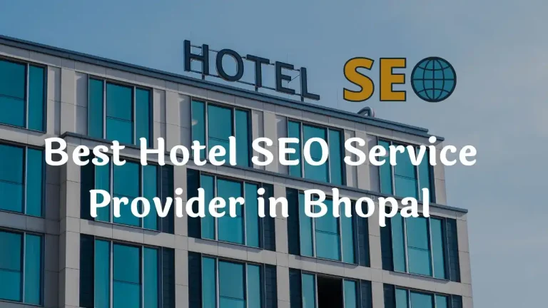Hotels SEO Services in Bhopal
