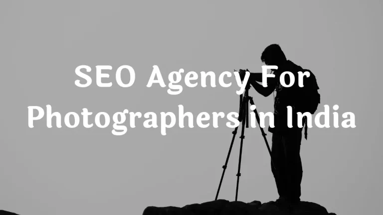 SEO Agency for Photographers in Bhopal